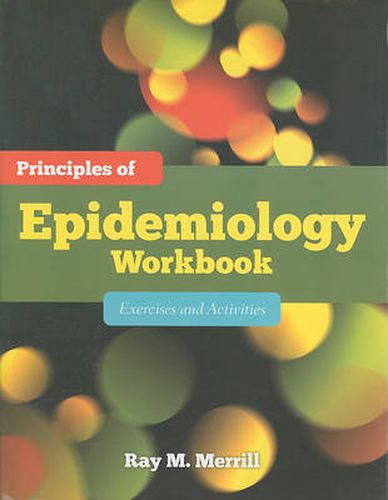 Cover image for Principles Of Epidemiology Workbook: Exercises And Activities