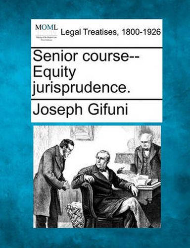 Senior Course--Equity Jurisprudence.