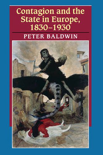 Contagion and the State in Europe, 1830-1930