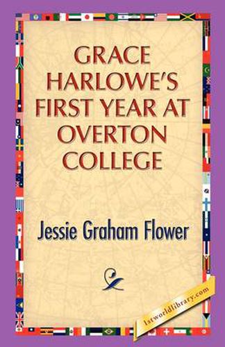 Cover image for Grace Harlowe's First Year at Overton College