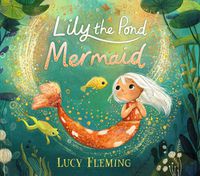 Cover image for Lily the Pond Mermaid
