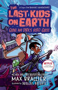 Cover image for The Last Kids on Earth: Quint and Dirk's Hero Quest