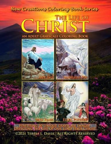 Cover image for New Creations Coloring Book Series: The Life of Christ