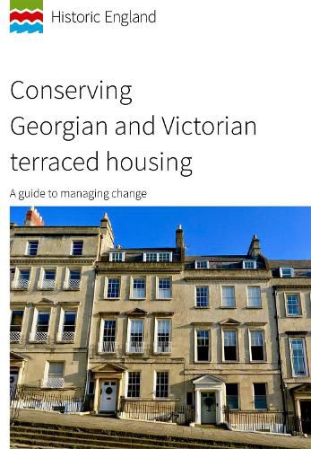 Cover image for Conserving Georgian and Victorian terraced housing: A guide to managing change