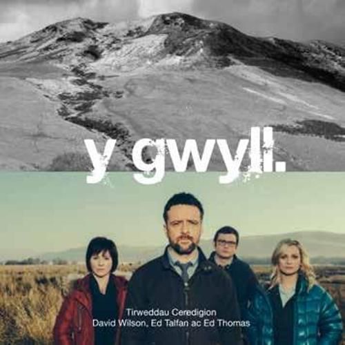 Cover image for Y Gwyll: Tirweddau Ceredigion