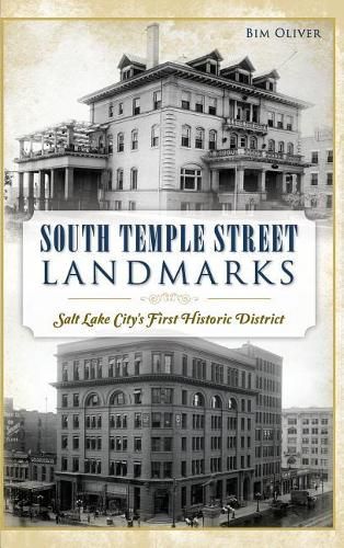 Cover image for South Temple Street Landmarks: Salt Lake City S First Historic District