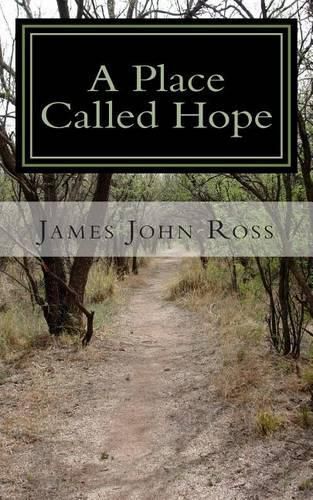 Cover image for A Place Called Hope: A Story About Living the Thoughts of God