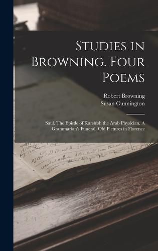 Studies in Browning. Four Poems