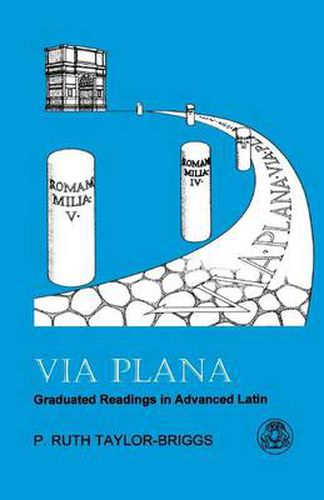 Cover image for Via Plana: Graduated Readings in Advanced Latin