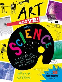 Cover image for Art Alive! with Science