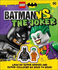 Cover image for LEGO Batman Batman Vs. The Joker: LEGO DC Super Heroes and Super-villains Go Head to Head w/two LEGO minifigures!