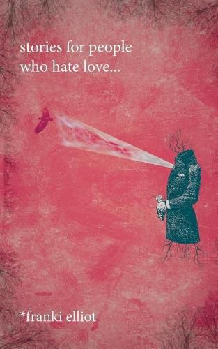 Cover image for stories for people who hate love...