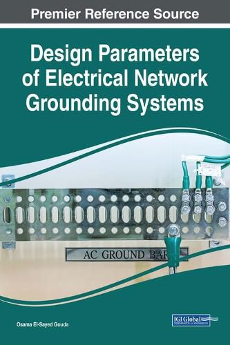 Cover image for Design Parameters of Electrical Network Grounding Systems