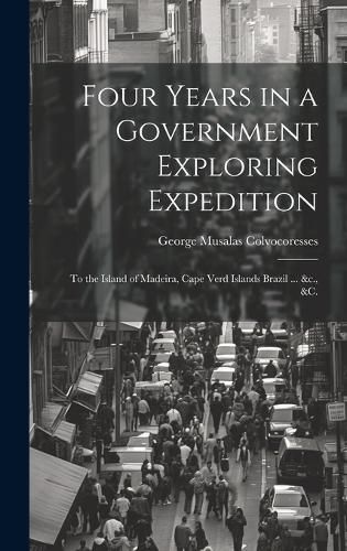 Cover image for Four Years in a Government Exploring Expedition