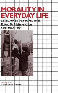 Cover image for Morality in Everyday Life: Developmental Perspectives