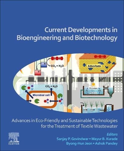 Cover image for Current Developments in Bioengineering and Biotechnology: Advances in Eco-friendly and Sustainable Technologies for the Treatment of Textile Wastewater