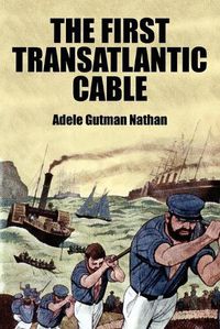 Cover image for The First Transatlantic Cable