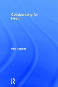 Cover image for Collaborating for Health