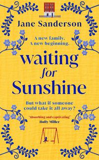 Cover image for Waiting for Sunshine: The emotional and thought-provoking new novel from the bestselling author of Mix Tape