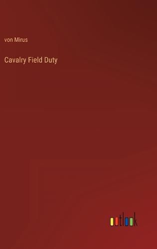 Cover image for Cavalry Field Duty