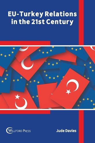 Cover image for Eu-Turkey Relations in the 21st Century