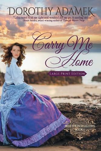 Cover image for Carry Me Home: Large Print Edition