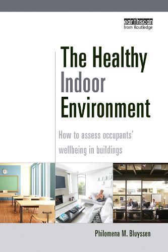 Cover image for The Healthy Indoor Environment: How to assess occupants' wellbeing in buildings