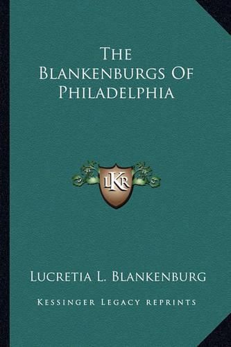 Cover image for The Blankenburgs of Philadelphia