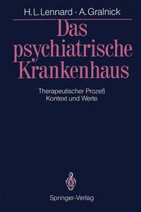 Cover image for Das psychiatrische Krankenhaus: Therapeutischer Prozess - Kontext und Werte