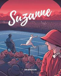 Cover image for Suzanne: The Jazz Age Goddess Of Tennis