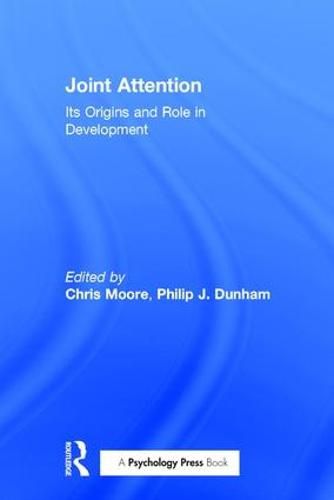 Cover image for Joint Attention: Its Origins and Role in Development