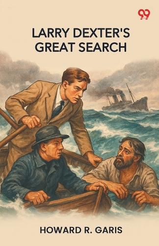 Cover image for Larry Dexter's Great SearchOr The Hunt For The Missing Millionaire (Edition1)