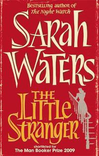 Cover image for The Little Stranger: shortlisted for the Booker Prize