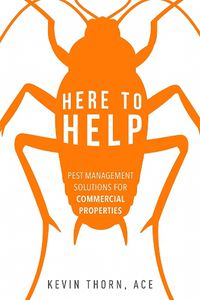 Cover image for Here to Help: Pest Management Solutions for Commercial Properties