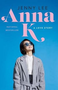 Cover image for Anna K: A Love Story