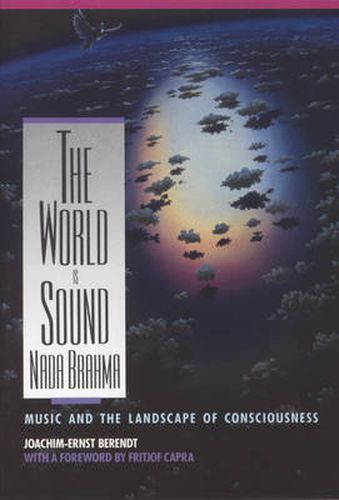 Cover image for Nada Brahma - the World is Sound: Music and the Landscape of Consciousness