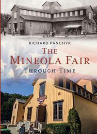 Cover image for The Mineola Fair Through Time