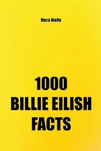 Cover image for 1000 Billie Eilish Facts