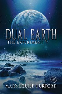 Cover image for Dual Earth: The Experiment