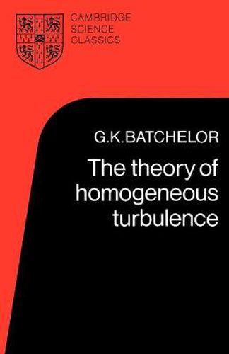 Cover image for The Theory of Homogeneous Turbulence