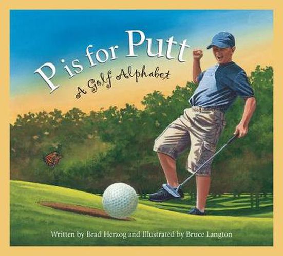 Cover image for P Is for Putt: A Golf Alphabet