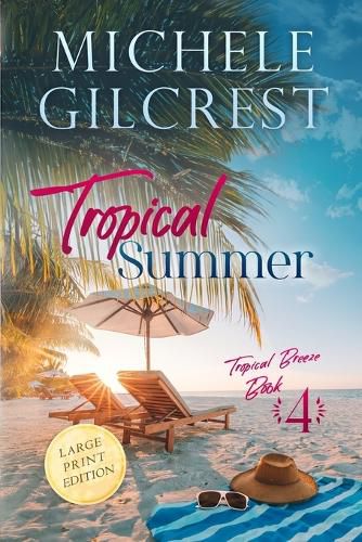 Cover image for Tropical Summer LARGE PRINT (Tropical Breeze Book 4)