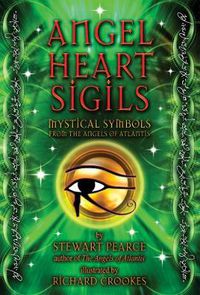 Cover image for Angel Heart Sigils: Mystical Symbols from the Angels of Atlantis