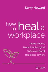 Cover image for The Trouble with Trauma at Work