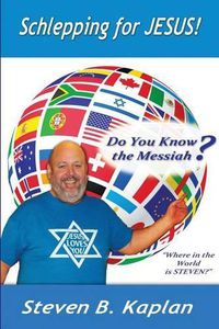 Cover image for Schlepping for Jesus: Do You Know the Messiah?