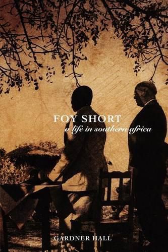 Cover image for Foy Short, a Life in Southern Africa