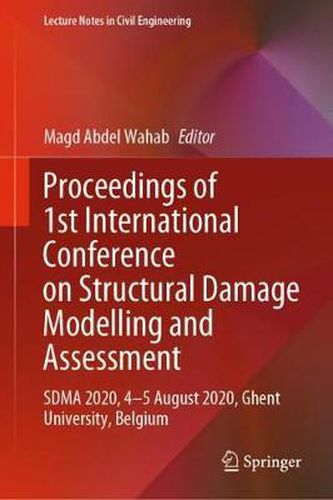 Cover image for Proceedings of 1st International Conference on Structural Damage Modelling and Assessment: SDMA 2020, 4-5 August 2020, Ghent University, Belgium
