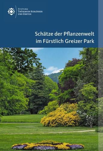 Cover image for Schatze der Pflanzenwelt im Furstlich Greizer Park