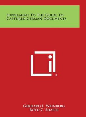 Cover image for Supplement to the Guide to Captured German Documents
