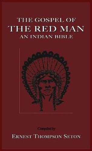 Cover image for The Gospel of the Red Man: An Indian Bible an Indian Bible